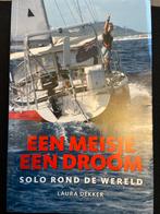 Laura Dekker - Een meisje, een droom, Ophalen of Verzenden, Zo goed als nieuw, Laura Dekker, Europa