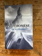 P.F. Thomése - De weldoener, Ophalen of Verzenden, Zo goed als nieuw, Nederland, P.F. Thomése