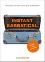 Instant sabbatical., Boeken, Advies, Hulp en Training, Ophalen of Verzenden, Zo goed als nieuw