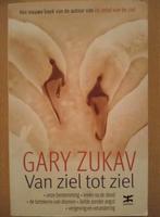 Gary Zukav - Van ziel tot ziel, Ophalen of Verzenden, Zo goed als nieuw