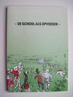 De school als opvoeder, Boeken, Ophalen of Verzenden, Gelezen, Overige niveaus