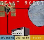 CD-sale GIANT ROBOT - Crushing You With Style, Verzenden, Zo goed als nieuw, Poprock
