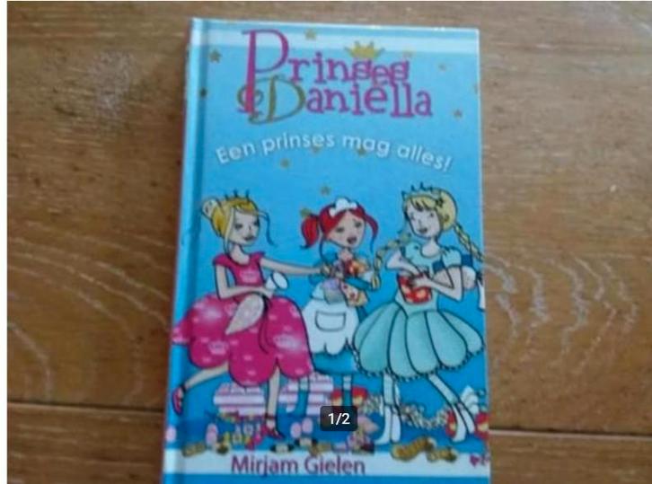 Mirjam Gielen -Prinses Daniëlle, "Een prinses mag alles", Boeken, Kinderboeken | Jeugd | onder 10 jaar, Zo goed als nieuw, Sprookjes
