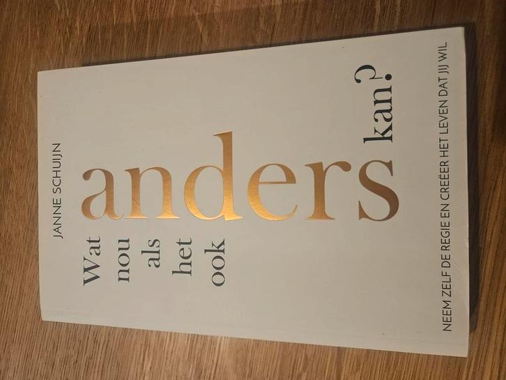Janne Schuijn - Wat nou als het ook anders kan?, Boeken, Psychologie, Zo goed als nieuw, Ophalen of Verzenden