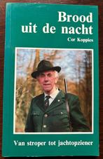 Jacht jagen jachtboeken.  BROOD UIT DE NACHT- COR KOPPIES, Ophalen of Verzenden, Zo goed als nieuw