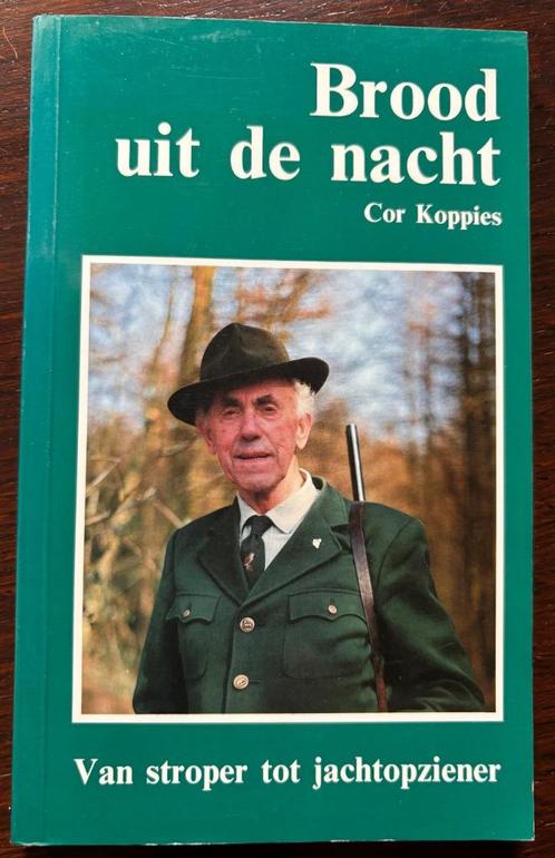 Jacht jagen jachtboeken.  BROOD UIT DE NACHT- COR KOPPIES, Boeken, Natuur, Zo goed als nieuw, Ophalen of Verzenden