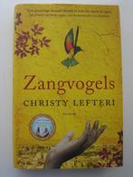 Christy Lefteri - Zangvogels, Ophalen of Verzenden, Zo goed als nieuw, Europa overig