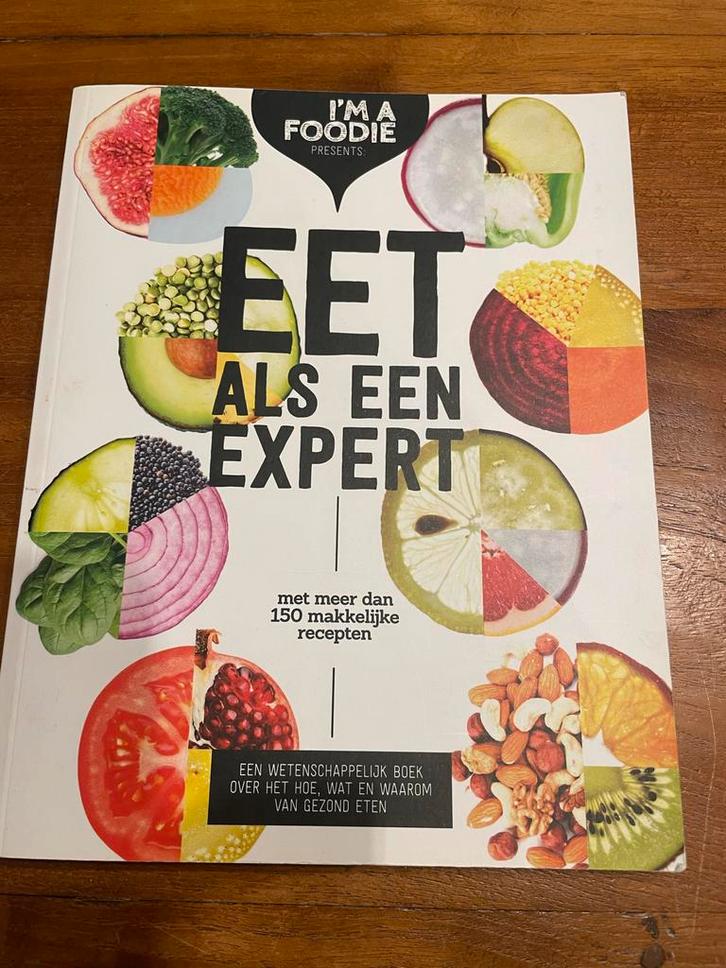 Eet als een Expert - Kookboek, Boeken, Kookboeken, Zo goed als nieuw, Voorgerechten en Soepen, Overige gebieden, Gezond koken