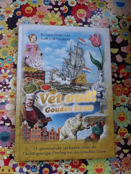Vet Oud! Gouden Eeuw - Richard Zuiderveld, Boeken, Kinderboeken | Jeugd | 13 jaar en ouder, Zo goed als nieuw, Ophalen of Verzenden