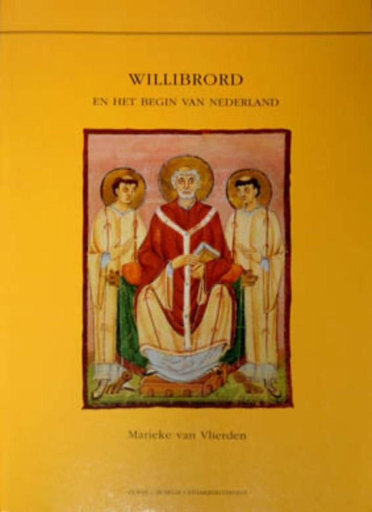 Willibrord en het begin van Nederland, Boeken, Geschiedenis | Vaderland, Zo goed als nieuw, Ophalen of Verzenden