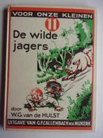 De wilde Jagers  (W.G. van de Hulst), Boeken, Kinderboeken | Jeugd | onder 10 jaar, Zo goed als nieuw, Verzenden