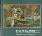Piet Wiegman; 1885-1963; Bergense School, Boeken, Kunst en Cultuur | Beeldend, Gelezen, Schilder- en Tekenkunst, Verzenden