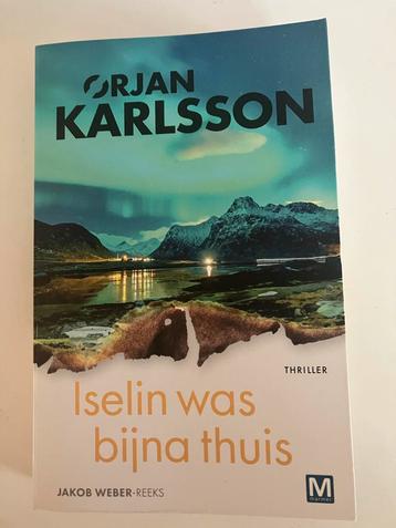 Iselin was bijna thuis - Orjan Karlsson beschikbaar voor biedingen