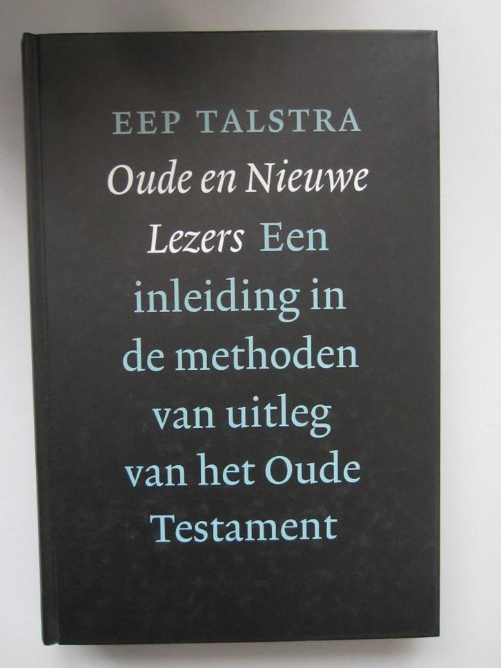 EEP Talstra, Oude en Nieuwe lezers, Een inleiding in ... OT, Boeken, Godsdienst en Theologie, Zo goed als nieuw, Ophalen of Verzenden