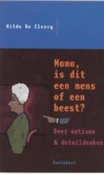 Mama, is dat een mens of een beest? (over autisme), Boeken, Ophalen of Verzenden, Zo goed als nieuw