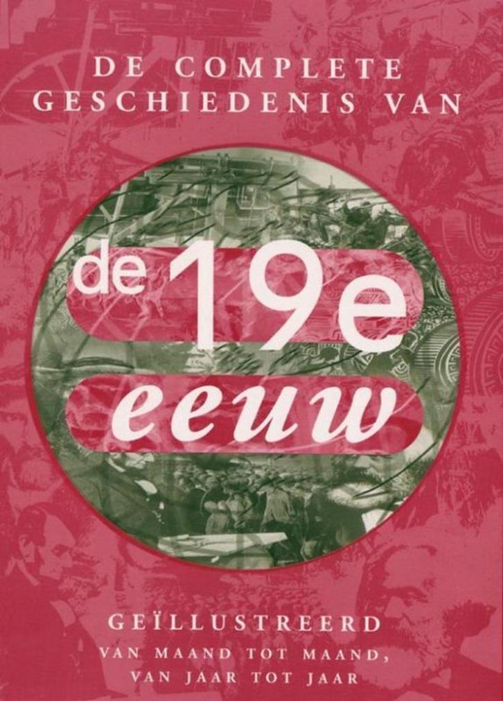 Complete Geschiedenis 19E Eeuw, Boeken, Geschiedenis | Wereld, Nieuw, Overige gebieden, 19e eeuw, Ophalen of Verzenden