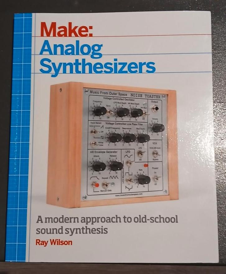 Make: Analog Synthesizers - Ray Wilson, Boeken, Informatica en Computer, Zo goed als nieuw, Hardware, Ophalen of Verzenden