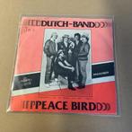 Dutch - band.  Vinyl single.   Killroy 3385.     Peace Bird., Ophalen of Verzenden