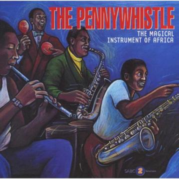 The Pennywhistle (The Magical Instrument of Africa) CD beschikbaar voor biedingen