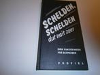 Schelden, schelden dut nait zeer - Fre Schreiber, Ophalen of Verzenden, Zo goed als nieuw, Groningen