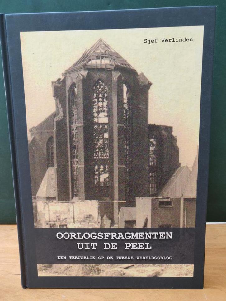 Oorlogsfragmenten uit de Peel - Tweede Wereldoorlog, Boeken, Geschiedenis | Stad en Regio, Zo goed als nieuw, 20e eeuw of later