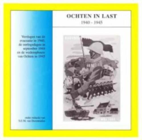 Ochten in last 1940 - 1945, Boeken, Oorlog en Militair, Zo goed als nieuw, Tweede Wereldoorlog, Ophalen of Verzenden