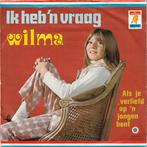 Wilma - Ik heb 'n vraag single, Cd's en Dvd's, Vinyl | Nederlandstalig, Ophalen of Verzenden, Gebruikt, Overige formaten