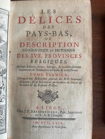 Les Délices des Pays-Bas (1769)Tome premier en Troisieme beschikbaar voor biedingen