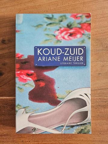 Koud-Zuid van Ariane Meijer - Literaire thriller beschikbaar voor biedingen