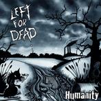 Left for Dead, Humanity ( Punk-Hardcore), Cd's en Dvd's, Vinyl | Pop, Ophalen of Verzenden