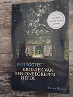 Kroniek van een Onbegrepen Liefde - Elle Eggels, Ophalen of Verzenden, Gelezen, Elle Eggels, Nederland
