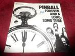 Pinball - Forever and a long long time, Cd's en Dvd's, Vinyl Singles, Gebruikt, 7 inch, Single, Ophalen of Verzenden