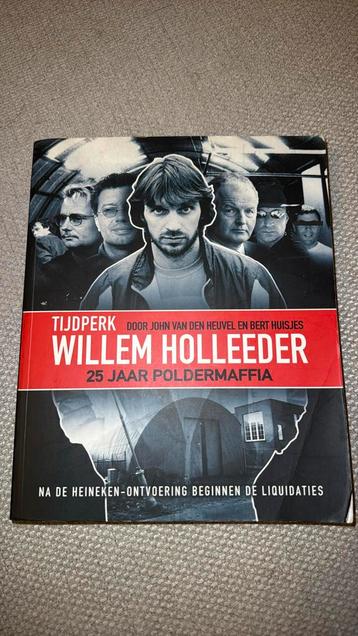 John van den Heuvel - Tijdperk Willem Holleeder beschikbaar voor biedingen