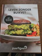 Leven Zonder Buikvet - Nieuw Kookboek!, Gezond koken, Nieuw, Ophalen of Verzenden, Hoofdgerechten
