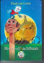 Paul van Loon - Weerwolfnachtbaan, Ophalen of Verzenden, Zo goed als nieuw, Paul van Loon