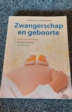Compleet handboek Zwangerschap en geboorte, Ophalen of Verzenden, Zo goed als nieuw, Zwangerschap en Bevalling