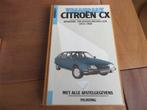 Vraagbaak Citroen CX benzine, diesel, GTi Turbo, enz 1974-90, Auto diversen, Handleidingen en Instructieboekjes, Ophalen of Verzenden