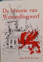 De historie van Weststellingwerf, Boeken, Geschiedenis | Stad en Regio, M.H.de Vries, Ophalen of Verzenden, 20e eeuw of later