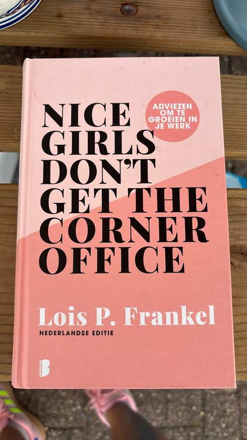 Lois P. Frankel - Nice girls don't get the corner office, Boeken, Overige Boeken, Zo goed als nieuw, Ophalen of Verzenden