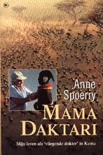Mama Daktari - Anne Spoerry, Verzenden, Zo goed als nieuw, Anne Spoerry, Afrika