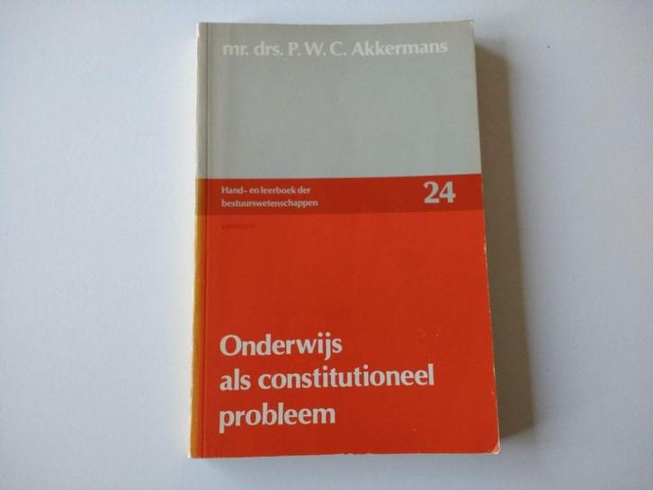 Onderwijs als constitutioneel probleem, Akkermans, Boeken, Wetenschap, Gelezen, Sociale wetenschap, Ophalen of Verzenden