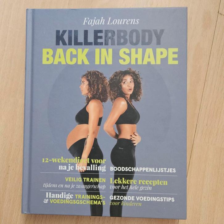 Killerbody Back in Shape - Fajah Lourens, Boeken, Gezondheid, Dieet en Voeding, Zo goed als nieuw, Dieet en Voeding, Ophalen of Verzenden