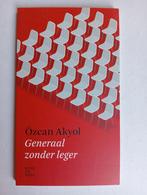Generaal zonder leger - Özcan Akyol, Verzenden, Gelezen, Özcan Akyol