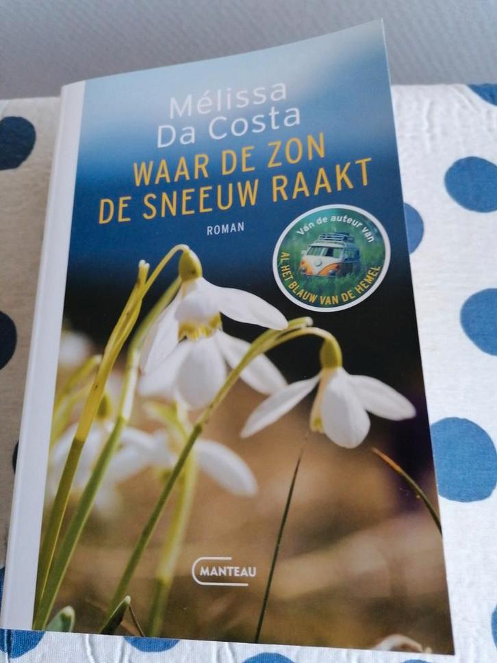 Waar de zon de sneeuw raakt - Melissa da Costa, Boeken, Romans, Zo goed als nieuw, Europa overig, Ophalen of Verzenden