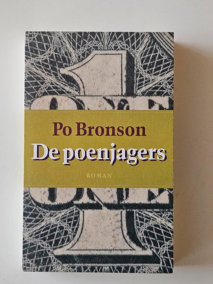 De poenjagers - Po Bronson, Boeken, Romans, Zo goed als nieuw, Ophalen of Verzenden