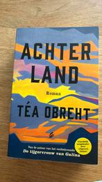 Téa Obreht - Achterland, Boeken, Téa Obreht, Ophalen of Verzenden, Zo goed als nieuw, Nederland