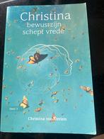 Christina - Bewustzijn schept vrede, deel 3, Boeken, Spiritualiteit algemeen, Overige typen, Nieuw, Ophalen of Verzenden
