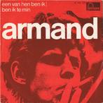 Single - Armand - een van hen ben ik, 7 inch, Single, Ophalen of Verzenden, Zo goed als nieuw