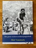Het groot wielerwoordenrijmpjesboek (nieuw), Nieuw, Lopen en Fietsen, Ophalen of Verzenden, Miel Vanstreels