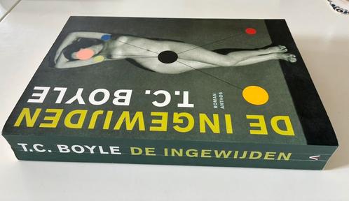 T. Coraghessan Boyle - De ingewijden, Boeken, Literatuur, Zo goed als nieuw, Nederland, Ophalen of Verzenden
